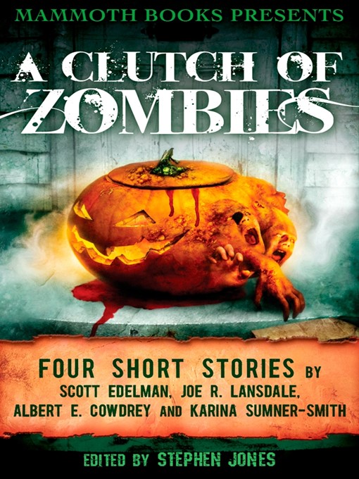 Title details for Mammoth Books Presents A Clutch of Zombies by Albert E. Cowdrey - Available